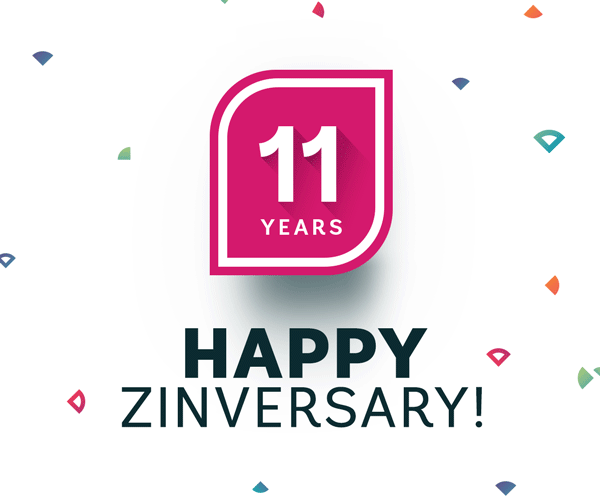 Wow! It’s our 11th Year Zinversary